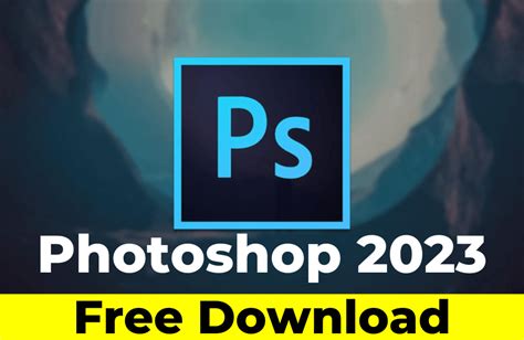 Free get of Portable Adobe photoshop cc 2023 V18